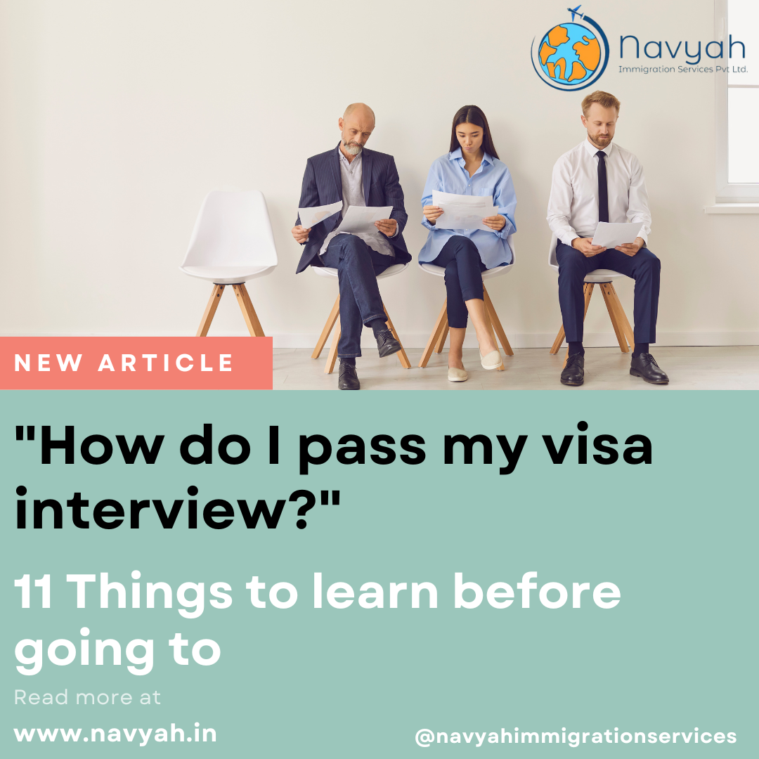 How Do I Pass My Visa Interview?