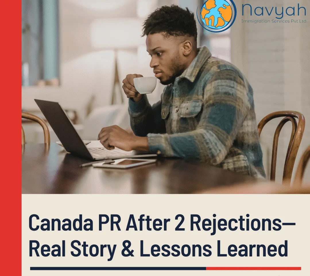 Canada PR Rejection: How I Got Approved After 2 Tries